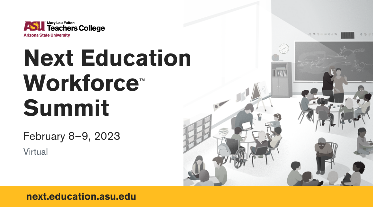 Next Education Workforce Summit Feb. 8-9 2023, virtual